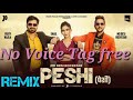Peshi Dj Remix Song MD DesiRockstar Pcr Mixing Rampur Remix 2021 Full FLP Free And No Voice Tag 2021