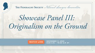 Click to play: Showcase Panel III: Originalism on the Ground