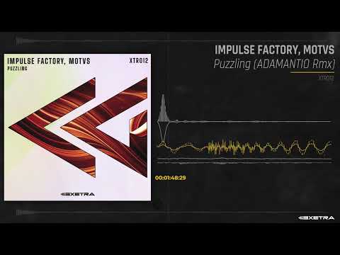 IMPULSE FACTORY, MOTVS - Puzzling (ADAMANTIO Remix)
