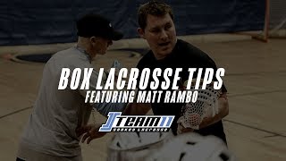 BOX LACROSSE TIPS Featuring Matt Rambo | Team 11 Lacrosse