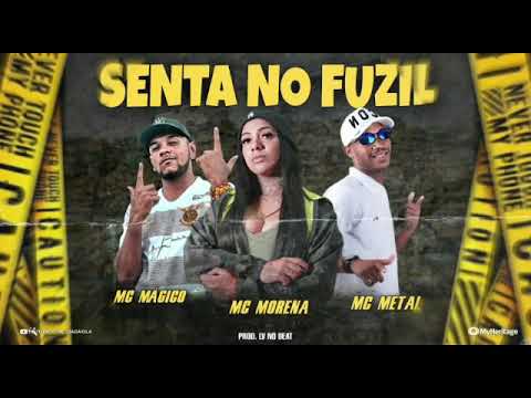 MC MAGICO  MC METAL  MC MORENA -  SENTA NO FUZIL (BREGAFUNK REMIX PROD. LV NO BEAT 2021)