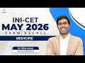 INI CET May 2026 Medicine Recall High Yield Discussion Dr Dilip Kumar