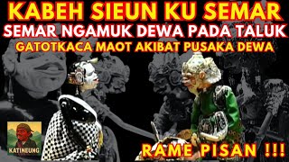 Download lagu KABEH SIEUN KU SEMAR !!! SEMAR NGAMUK KABEH DEWA PADA TALUK  | WAYANG GOLEK ASEP SUNANDAR SUNARYA mp3