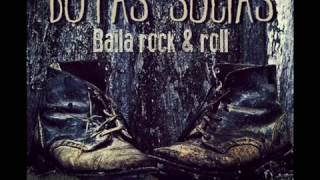 Botas Sucias "Baila Rock & Roll"