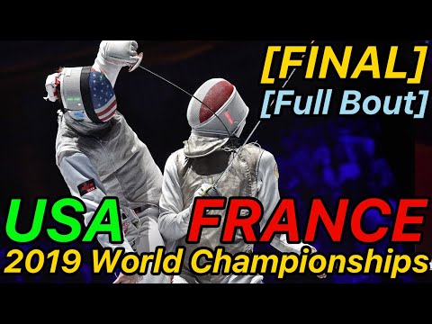 Budapest 2019 Fencing World Championships [FINAL] USA v France | Men's Foil Team Fencing