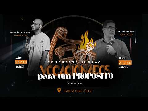 Congresso Regional Jubrac Mata norte - OBPC Carpina Sede - AO VIVO - 24/10/2026 - 19:30h