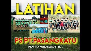 preview picture of video 'LATIHAN PS PT.PASANGKAYU | Jumat, 22 February 2019.'