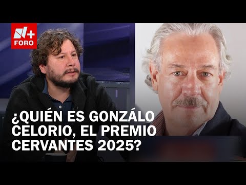 Gonzalo Celorio, Premio Cervantes 2025 - Es la Hora de Opinar