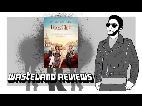 Book Club: The Next Chapter (2023) - Wasteland Film Review
