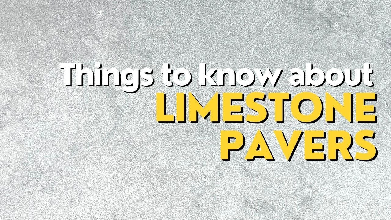 Limestone Pavers: Things to know about Limestone Pavers
