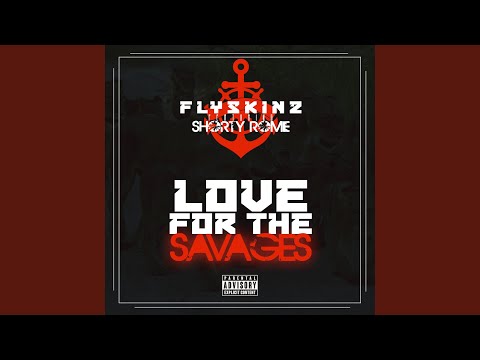 Love For The Savages (feat. Shorty Rome)