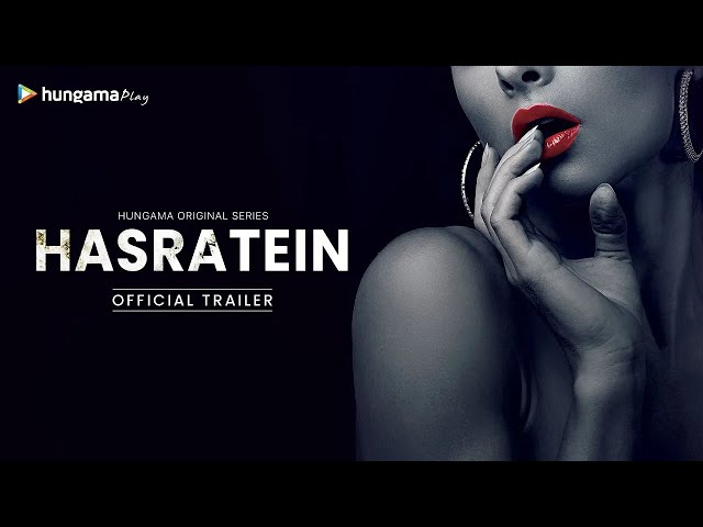 Official Trailer | Hungama Original Show | Hasratein | Mona Lisa, Adaa Khan, Krishna Mukherjee