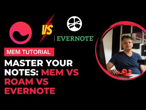 Mem.ai VS Roam Research and Evernote- Which is Best? 