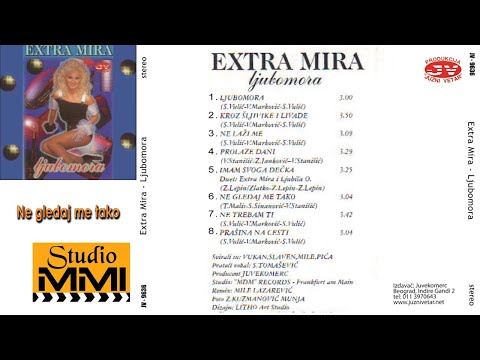 Extra Mira - Ne gledaj me tako