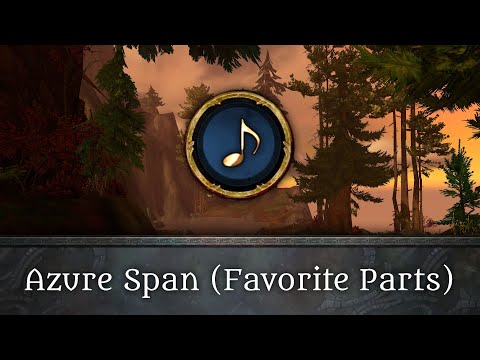 Azure Span Music (Favorite Parts) - WoW: Dragonflight Music