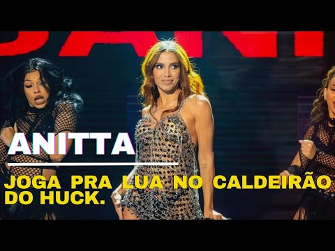 Anitta - JOGA PRA LUA (Domingão com Huck 04/02/2024)
