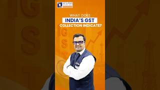 What Does India’s GST Collection Indicate?