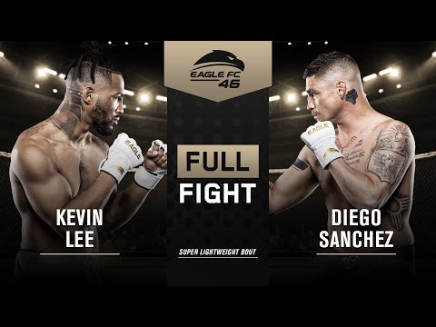 Kevin Lee vs Diego Sanchez - Eagle FC 46 [FULL FIGHT]