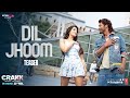 CRAKK: Dil Jhoom (Teaser) | Vidyut Jammwal | Nora Fatehi | Vishal Mishra | Shreya Ghoshal | Tanishk
