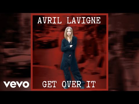 Avril Lavigne - Get Over It (Official Audio)