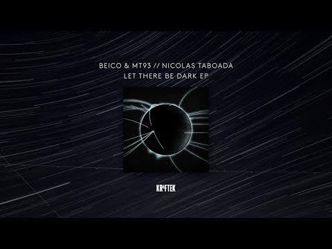 Beico & Mt93 - Let There Be Dark