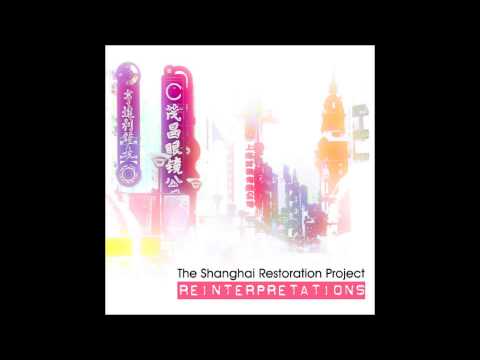The Shanghai Restoration Project and Amos Winbush - Babylon of the Occident