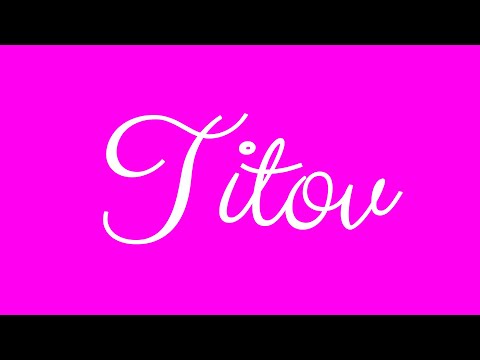 Learn how to Write the Name Titov Signature Style in Cursive Writing