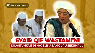 Download lagu Qif Wastami'ni yang dilantunkan di majelis abah guru Sekumpul lengkap dengan lirik   terjemah mp3