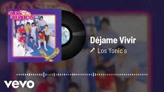 Los Yonic&#39;s - Déjame Vivir (Audio)