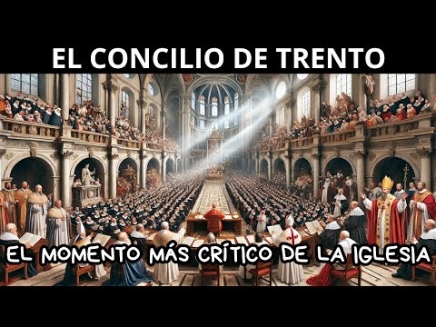 ✝️ EL CONCILIO DE TRENTO Y LA CONTRARREFORMA 📜 ¿QUIÉN LA CREÓ? ¿QUÉ ESTABLECIÓ? ¿QUÉ FUE? HISTORIA