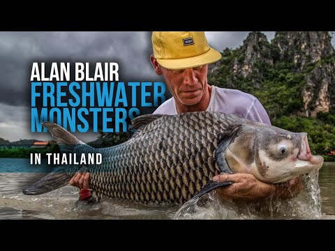 Alan Blair - Freshwater Monsters In Thailand