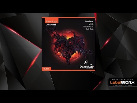 Blaise Grippa - Clockworks (Rob Bello Remix)