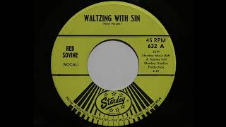 Red Sovine - Waltzing With Sin (Starday 632)