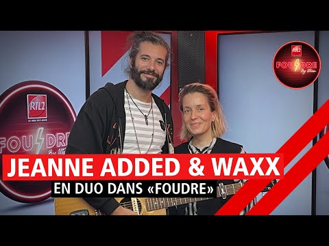 Jeanne Added et Waxx interprètent "The Power of Love" dans Foudre (13/11/22)