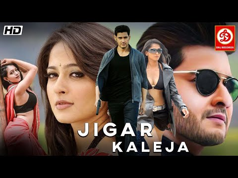 Jigar Kaleja {HD} Mahesh Babu New Blockbuster Hindi Dubbed Action Movie || Anushka Shetty Love Story