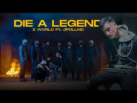 Z WORLD - Die A Legend ft. Jpollnd (Official Music Video)