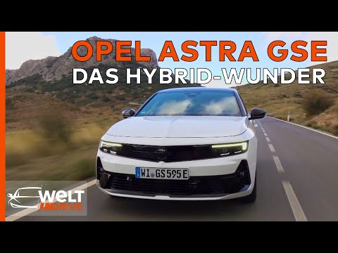 OPEL ASTRA GSE - Das Hybrid-Wunder! Ein sportliches Statement zur Nachhaltigkeit |WELT DRIVE Magazin