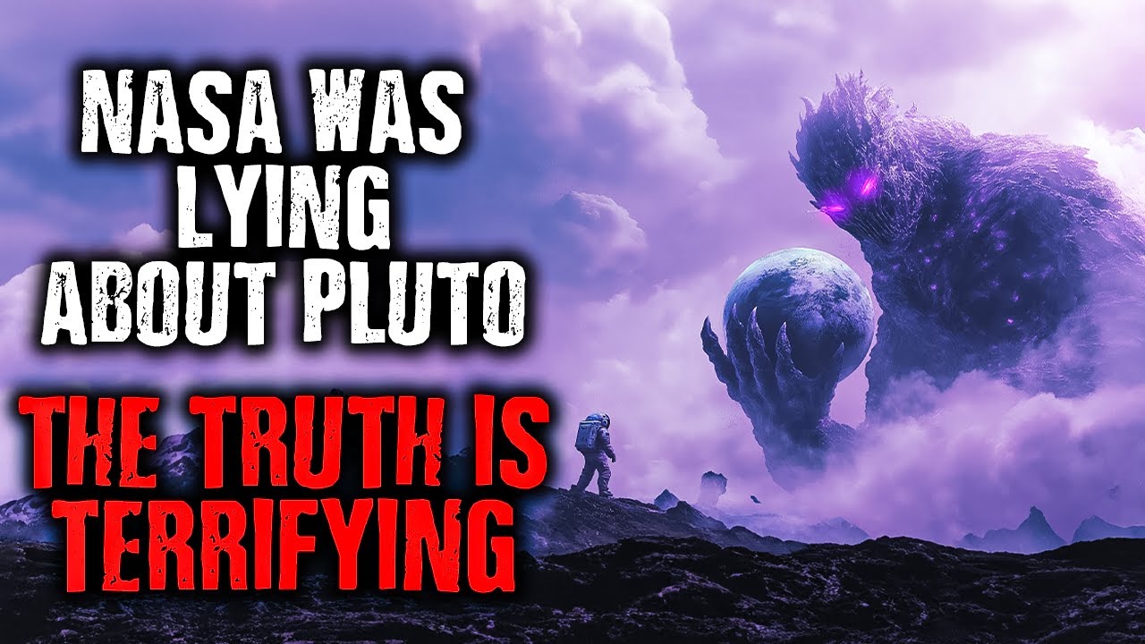 " NASA was LYING about PLUTO ...The Truth is TERRIFYING " Creepypasta