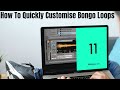 How To Quickly Customise Bongo Loops