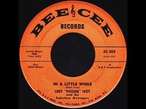 Chet "Poison" Ivey - In a little while