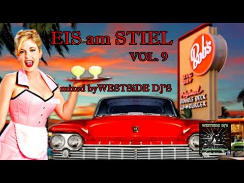 EIS AM STIEL VOL. 9 - OLDIES 50s 60s mixed by WESTSiDE DJ'S