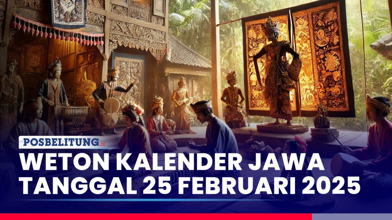 Kalender Februari 2025 Lengkap dengan Weton Penanggalan Jawa 25 Februari 2025