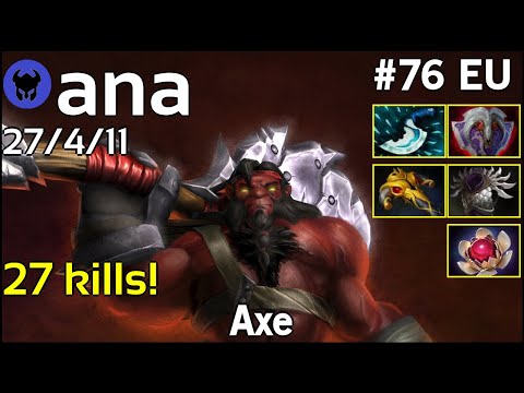 27 kills! ana [OG] plays Axe!!! Dota 2 7.22
