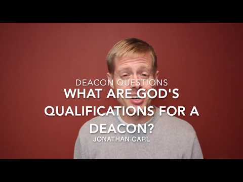What Are God's Qualifications For A Deacon?