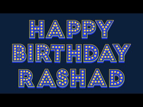 Happy Birthday Rashad