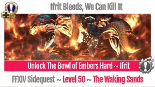 FFXIV Unlock The Bowl of Embers Hard - Ifrit - Ifrit Bleeds, We Can Kill It - A Realm Reborn