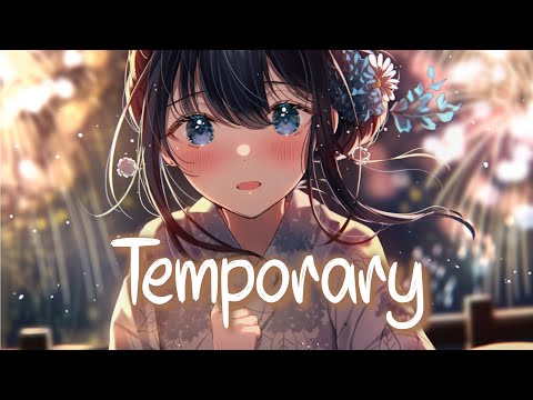 「Nightcore」 Temporary - Alexa Cappelli ♡ (Lyrics)