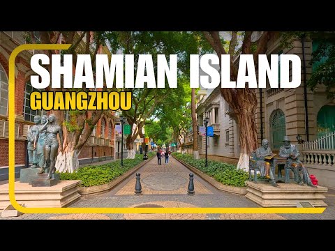 Guangzhou’s Most Beautiful Island? Discover Shamian