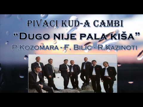 Pivači KUD-a Cambi - Dugo nije pala kiša