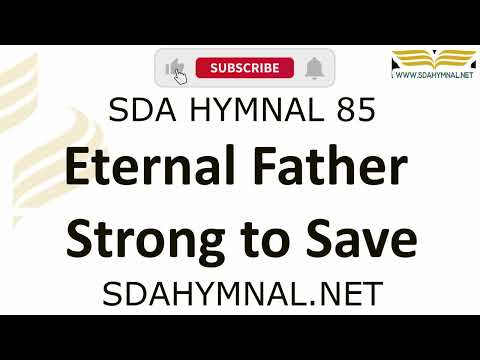 Eternal Father Strong to Save Hymn Instrumental With Lyrics   SDA HYMNAL 85